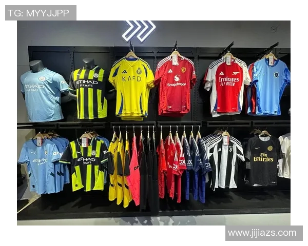 购买足球明星球衣的全攻略与注意事项分享